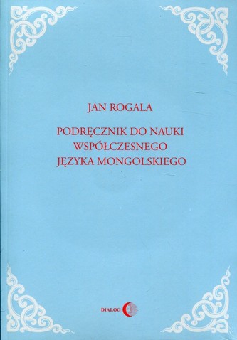 Podręcznik do nauki współczesnego języka mongolskiego z płytą CD