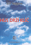Hus drží klíč