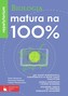 Matura na 100% Biologia Repetytorium