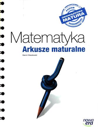 Matematyka. Klasa 3, liceum / technikum. Arkusze maturalne. Poziom rozszerzony
