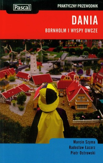 Dania, Bornholm i Wyspy Owcze praktyczny przewodnik