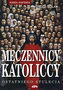 Męczennicy katoliccy ostatniego stulecia