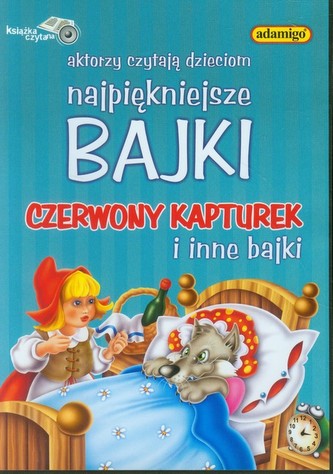 Czerwony Kapturek i inne bajki
