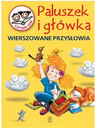 Paluszek i główka. Wierszowane przysłowia