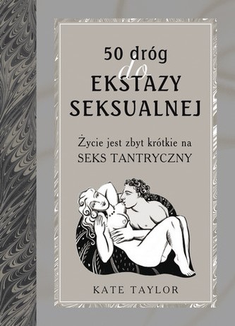 50 dróg do ekstazy seksualnej
