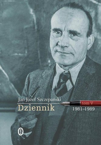 Dziennik. Tom V: 1981-1989