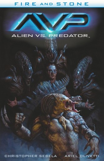 Fire & Stone. Tom 3. Alien vs. Predator