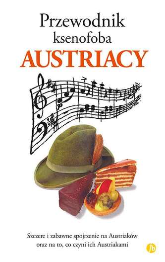 Przewodnik ksenofoba. Austriacy