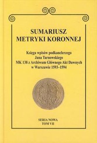 Sumariusz metryki koronnej Tom VII