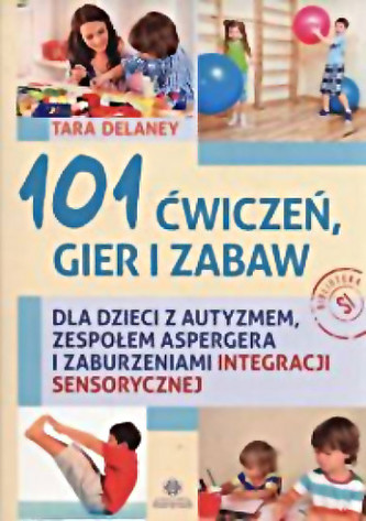 101 ćwiczeń, gier i zabaw