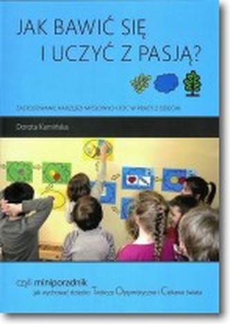 Jak bawić się i uczyć z pasją + CD