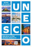 UNESCO. Miejsca, które musisz zobaczyć. Nowe wydanie