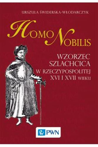 Homo Nobilis wzorzec szlachcica Homo Nobilis wzorzec szlachcica