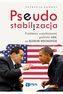 Pseudo stabilizacja problemy współczesnej polityki USA
