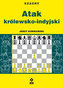 Atak królewsko-indyjski. Szachy