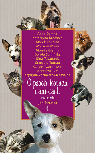 O psach, kotach i aniołach O psach, kotach i aniołach