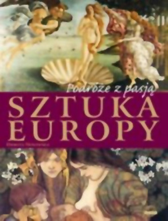 Podróże z pasją. Sztuka Europy