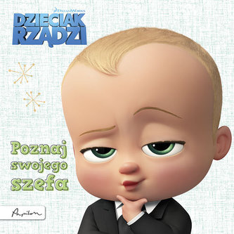Dzieciak rządzi. Poznaj swojego szefa