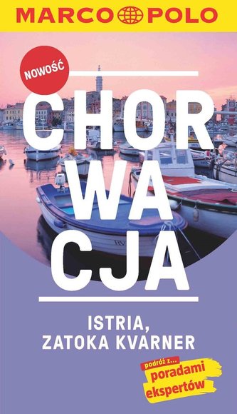 Chorwacja, Istria, Zatoka Kvarner. Przewodnik z mapą