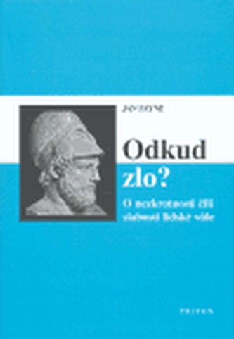 Odkud zlo?
