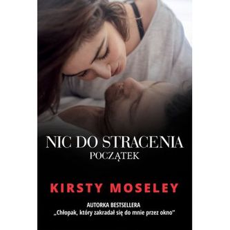 Nic do stracenia Początek