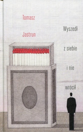 Wyszedł z siebie i nie wrócił