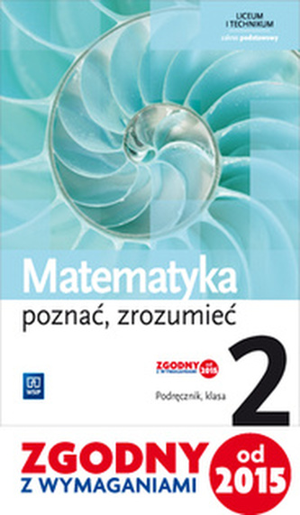Matematyka. Poznać, zrozumieć. Podręcznik. Klasa 2. Zakres podstawowy