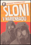 Sloni v Marienbadu