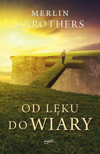 OD LĘKU DO WIARY WYZWALAJĄCA MOC DUCHA ŚWIĘTEGO