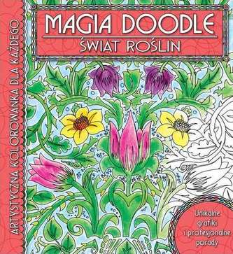 MAGIA DOODLE ŚWIAT ROŚLIN ARTYSTYCZNA KOLOROWANKA DLA KAŻDEGO
