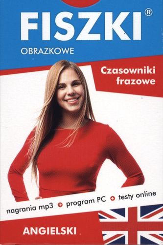 CZASOWNIKI FRAZOWE ANGIELSKI FISZKI OBRAZKOWE WYD. 2016