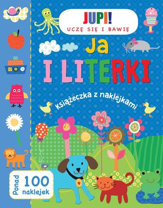 JA I LITERKI UCZĘ SIĘ I BAWIĘ