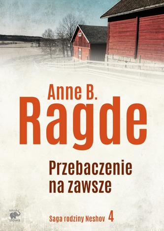 PRZEBACZENIE NA ZAWSZE SAGA RODZINY NESHOV TOM 4