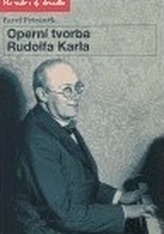 Operní tvorba Rudolfa Karla