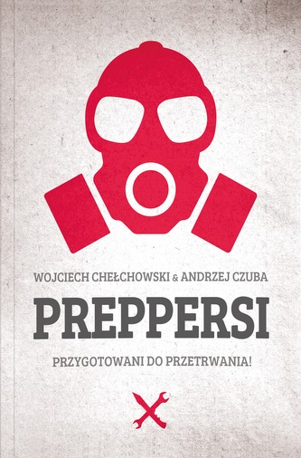 Preppersi. Przygotowani do przetrwania