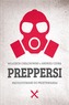 Preppersi. Przygotowani do przetrwania