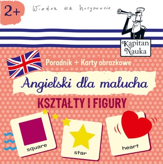 ANGIELSKI DLA MALUCHA KSZTAŁTY I FIGURY KAPITAN NAUKA