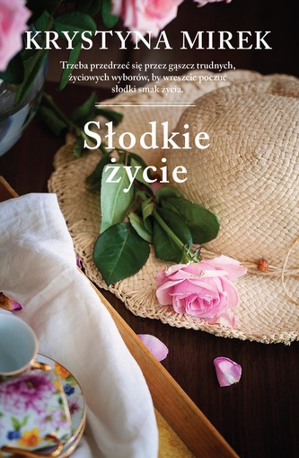 SŁODKIE ŻYCIE