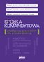 SPÓŁKA KOMANDYTOWA PRAKTYCZNY PRZEWODNIK DLA PRZEDSIĘBIORCY