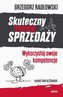 SKUTECZNY TRENING SPRZEDAŻY WYKORZYSTAJ SWOJE KOMPETENCJE