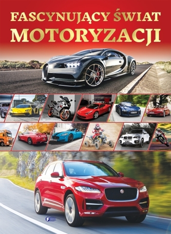 FASCYNUJĄCY ŚWIAT MOTORYZACJI
