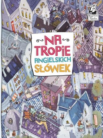NA TROPIE ANGIELSKICH SŁÓWEK NA TROPIE ANGIELSKICH SŁÓWEK
