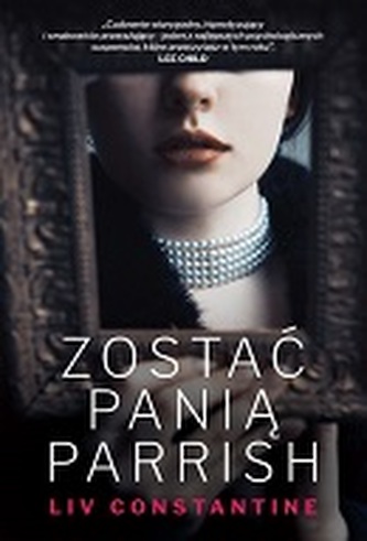 ZOSTAĆ PANIĄ PARRISH ZOSTAĆ PANIĄ PARRISH