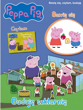 Peppa Pig. Bawię się, czytam...Buduję szklarnię