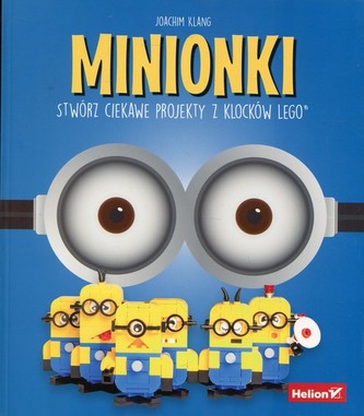 MINIONKI STWÓRZ CIEKAWE PROJEKTY Z KLOCKÓW LEGO