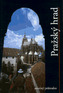 Pražský hrad - stručný průvodce