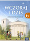 Wczoraj i dziś 6. Klasa 6, Szkoła podst. Historia. Podręcznik