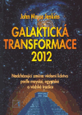 Galaktická transformace 2012