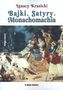 BAJKI SATYRY MONACHOMACHIA