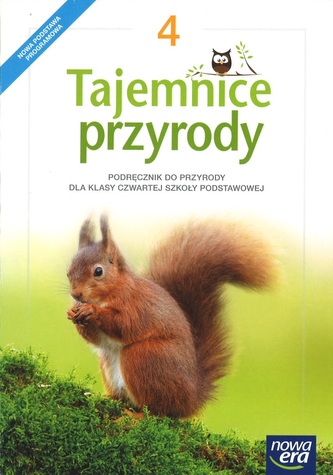 Tajemnice przyrody. Klasa 4, szkoła podstawowa. Przyroda. Podręcznik (2017)